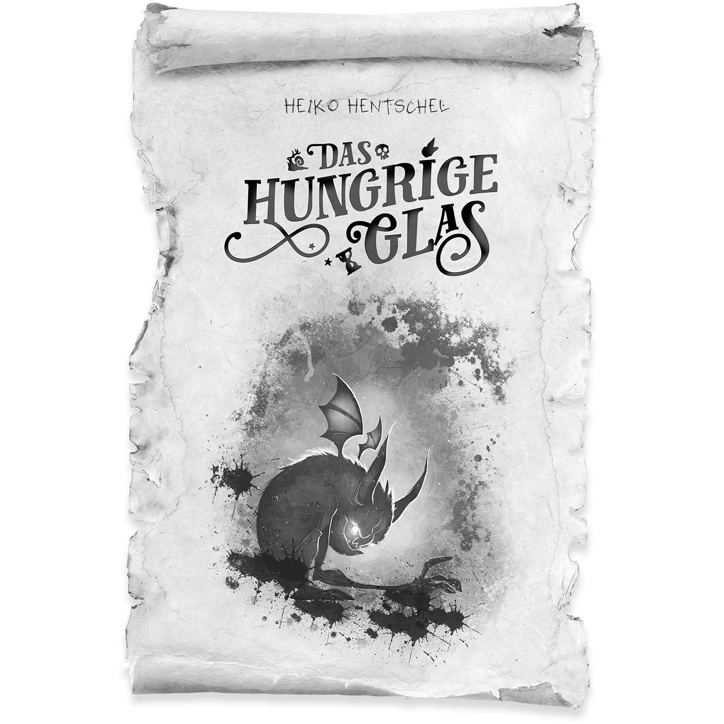 Das hungrige Glas (Glas-Trilogie Band 1), Kinderbücher von Heiko Hentschel
