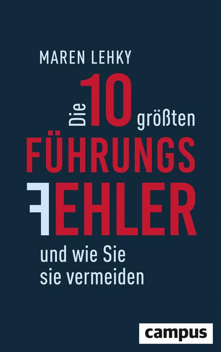 Immagine prodotto Die 10 grössten Führungsfehler und wie Sie sie vermeiden (Tedesco, Maren Lehky, 2017)