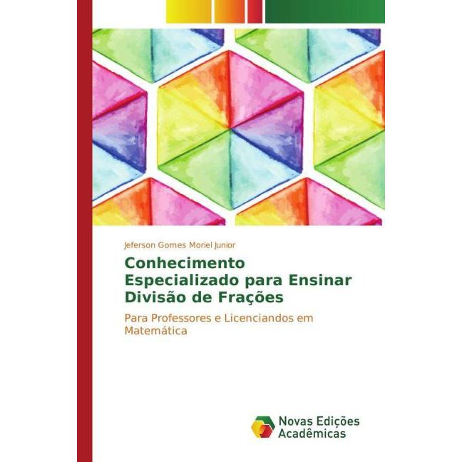 Conhecimento Especializado para Ensinar Divisão de Frações, Schulbücher von Jeferson Gomes Moriel Junior