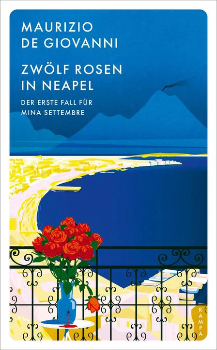 Produktbild Zwölf Rosen in Neapel (Deutsch, Giovanni, Maurizio de Giovanni, 2023)