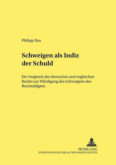 Produktbild Schweigen als Indiz der Schuld (Deutsch, Philipp Rau, 2004)