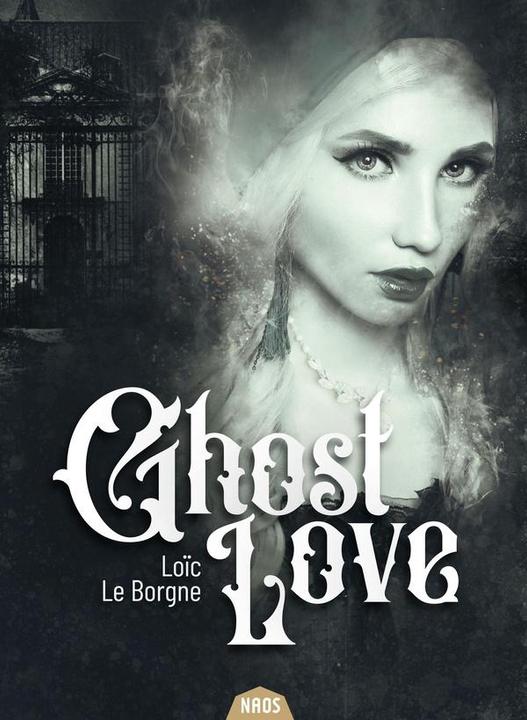 Image du produit Ghost love (Français, Loic Borgne, 2020)