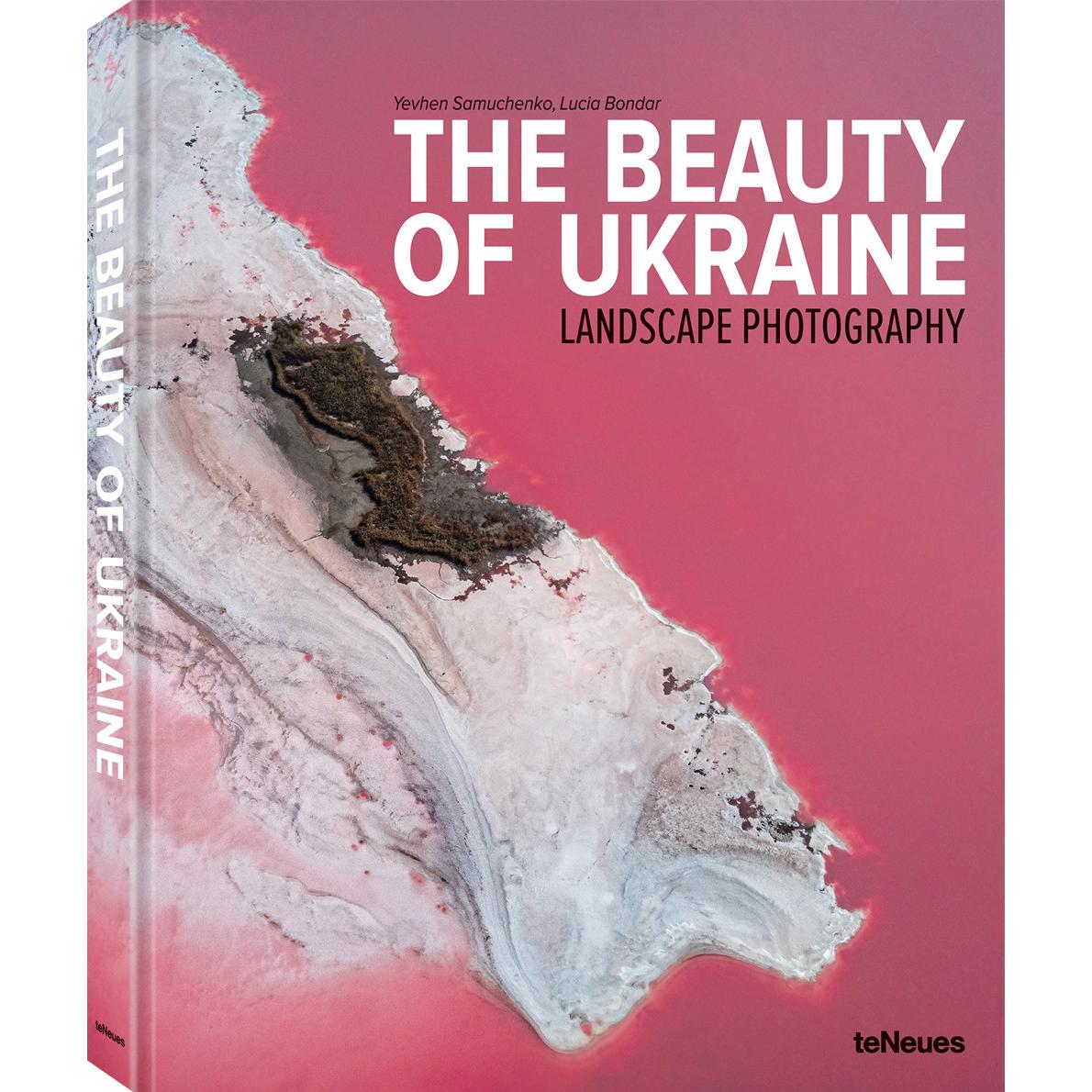 The Beauty of Ukraine, Ratgeber von Yevhen Samuchenko, Lucia Bondar
