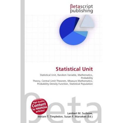Statistical Unit, Fachbücher von Lambert M. Surhone, Miriam T. Timpledon, Susan F. Marseken