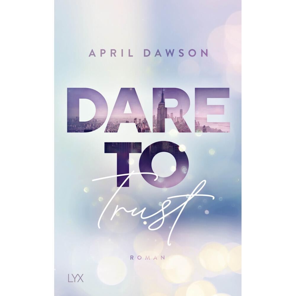 Dare to Trust, Belletristik von April Dawson