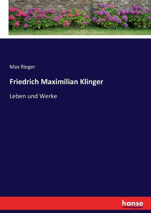 Produktbild Friedrich Maximilian Klinger (Deutsch, Max Rieger, 2016)