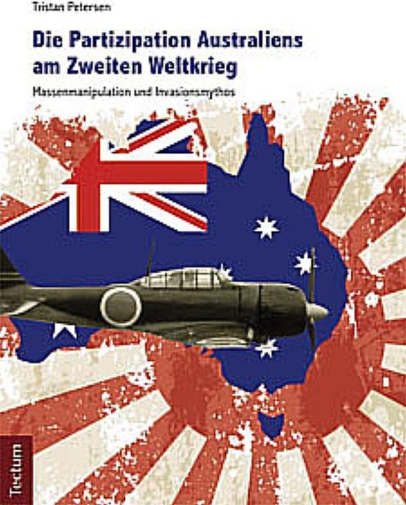 Produktbild Die Partizipation Australiens am Zweiten Weltkrieg (Deutsch, Tristan Petersen, 2012)
