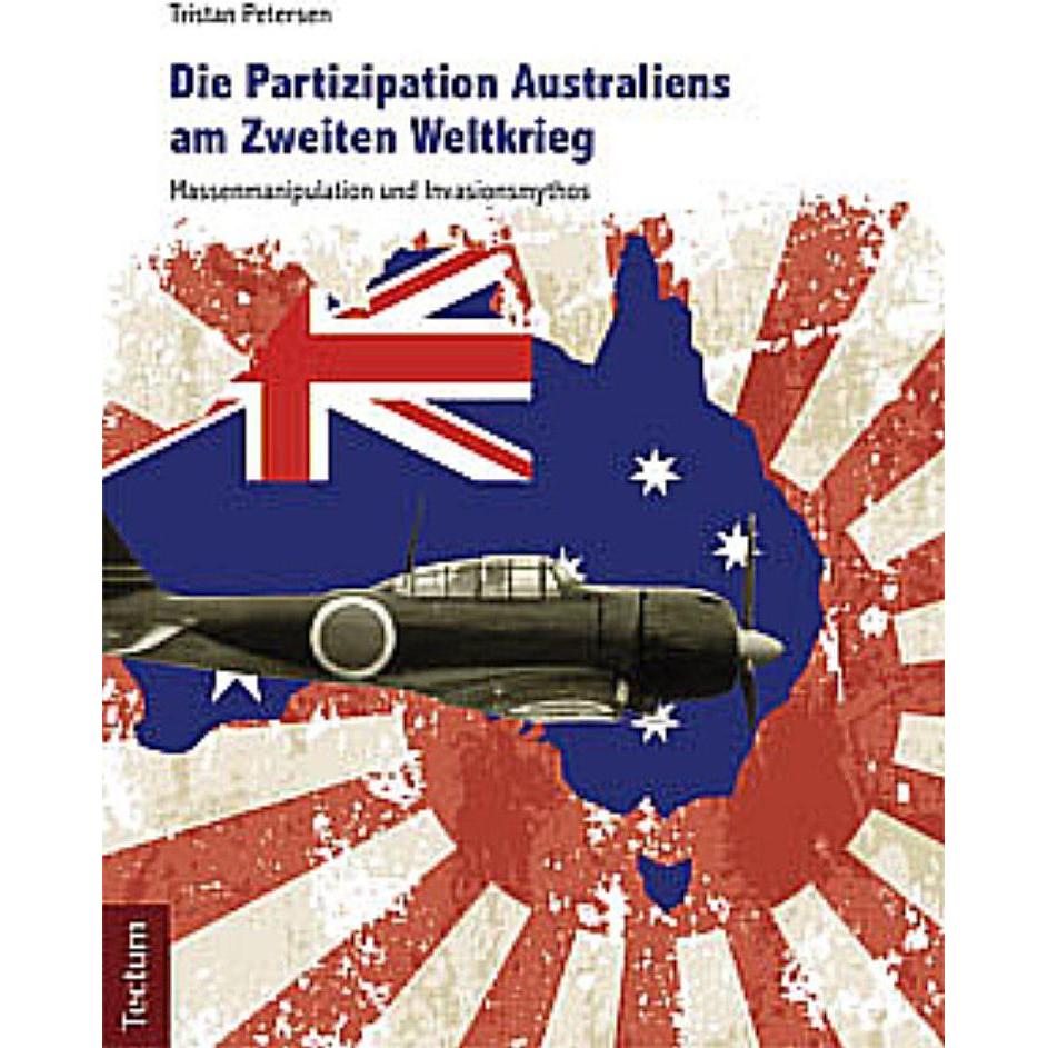 Die Partizipation Australiens am Zweiten Weltkrieg, Sachbücher von Tristan Petersen