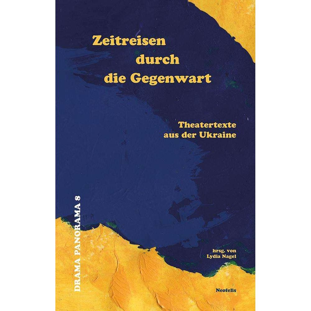 Thumbnail - Zeitreisen durch die Gegenwart, Sachbücher von Andrii Bondarenko, Anastasiia Kosodii, Maksym Kurochkin, Tetiana Kytsenko...