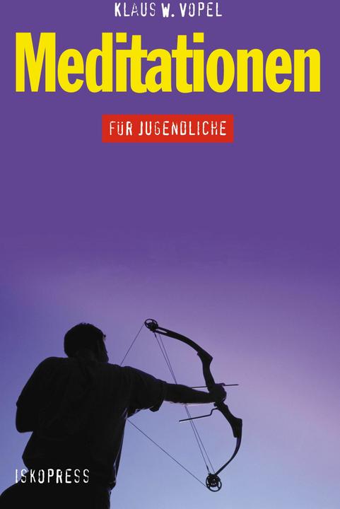 Produktbild Meditationen für Jugendliche (Deutsch, Klaus W. Vopel, 2000)