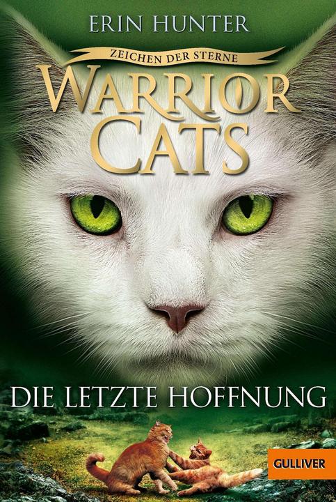 Produktbild Warrior Cats - Zeichen der Sterne. Die letzte Hoffnung (Deutsch, Erin Hunter, 2018)