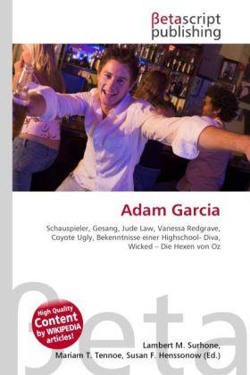 Produktbild Adam Garcia (Deutsch, Lambert M. Surhone, Miriam T. Timpledon, Susan F. Marseken, 2010)