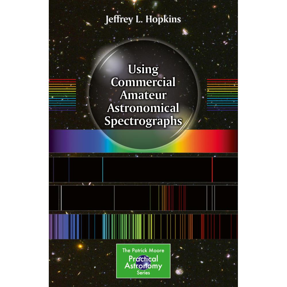 Using Commercial Amateur Astronomical Spectrographs, Ratgeber von Jeffrey L. Hopkins