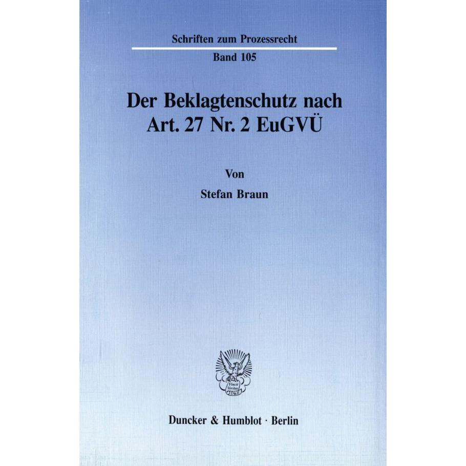 Der Beklagtenschutz nach Art. 27 Nr. 2 EuGVÜ., Fachbücher von Stefan Braun