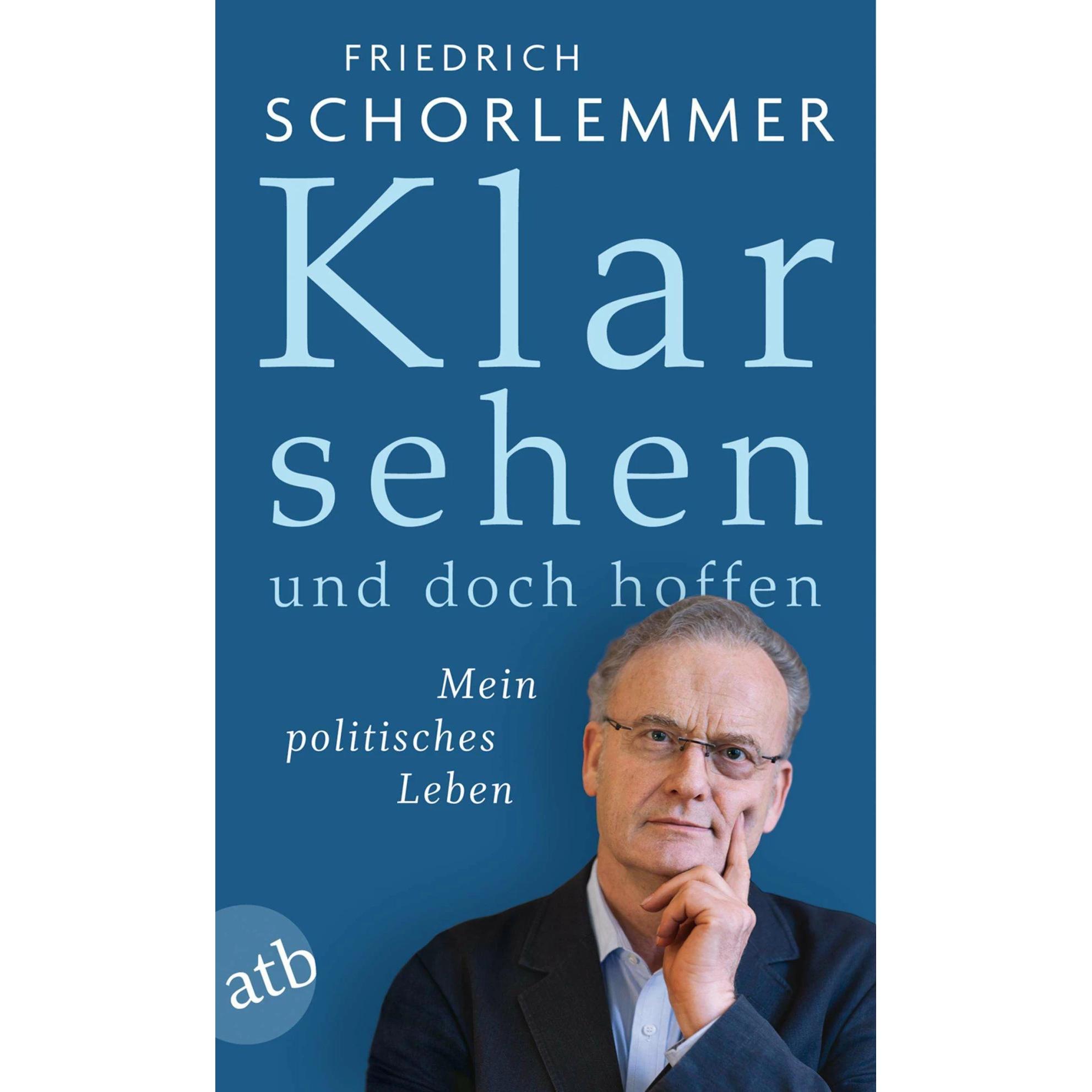Klar sehen und doch hoffen, Sachbücher von Friedrich Schorlemmer