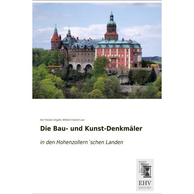 Die Bau- und Kunst-Denkmäler, Sachbücher von Karl Theodor Zingeler, Wilhelm Friedrich Laur