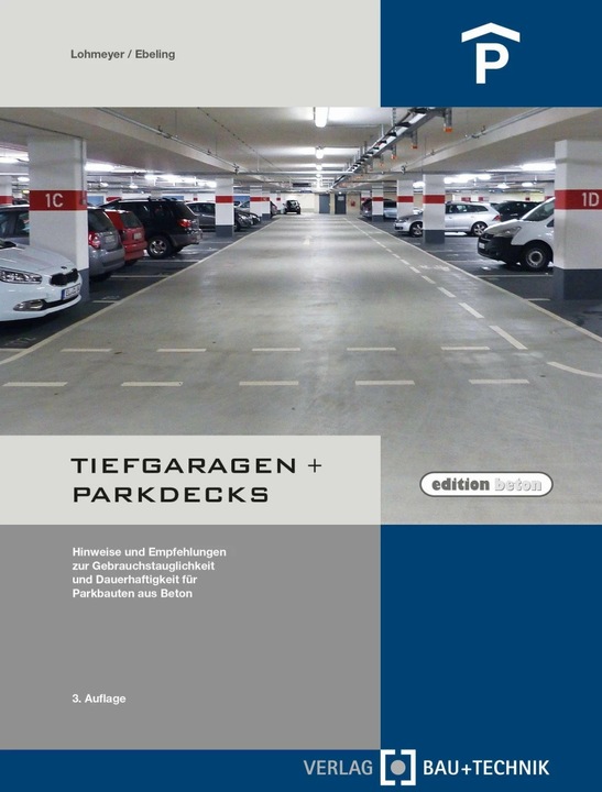 Produktbild Tiefgaragen + Parkdecks (Deutsch, Gottfried Lohmeyer, Karsten Ebeling, 2020)