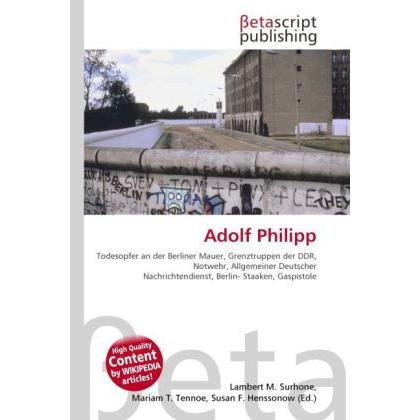 Adolf Philipp, Fachbücher von Susan F. Henssonow, Lambert M. Surhone, Mariam T. Tennoe