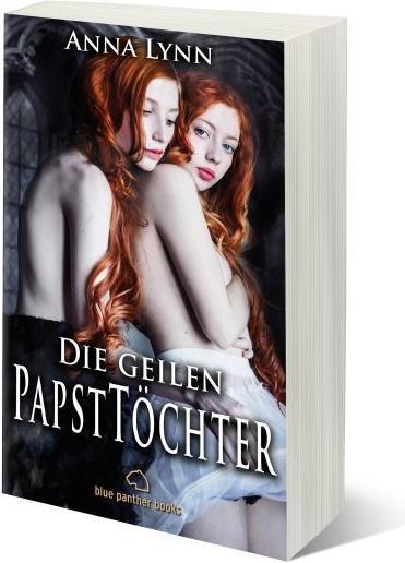 Produktbild Die geilen Papsttöchter (Deutsch, Anna Lynn, 2017)