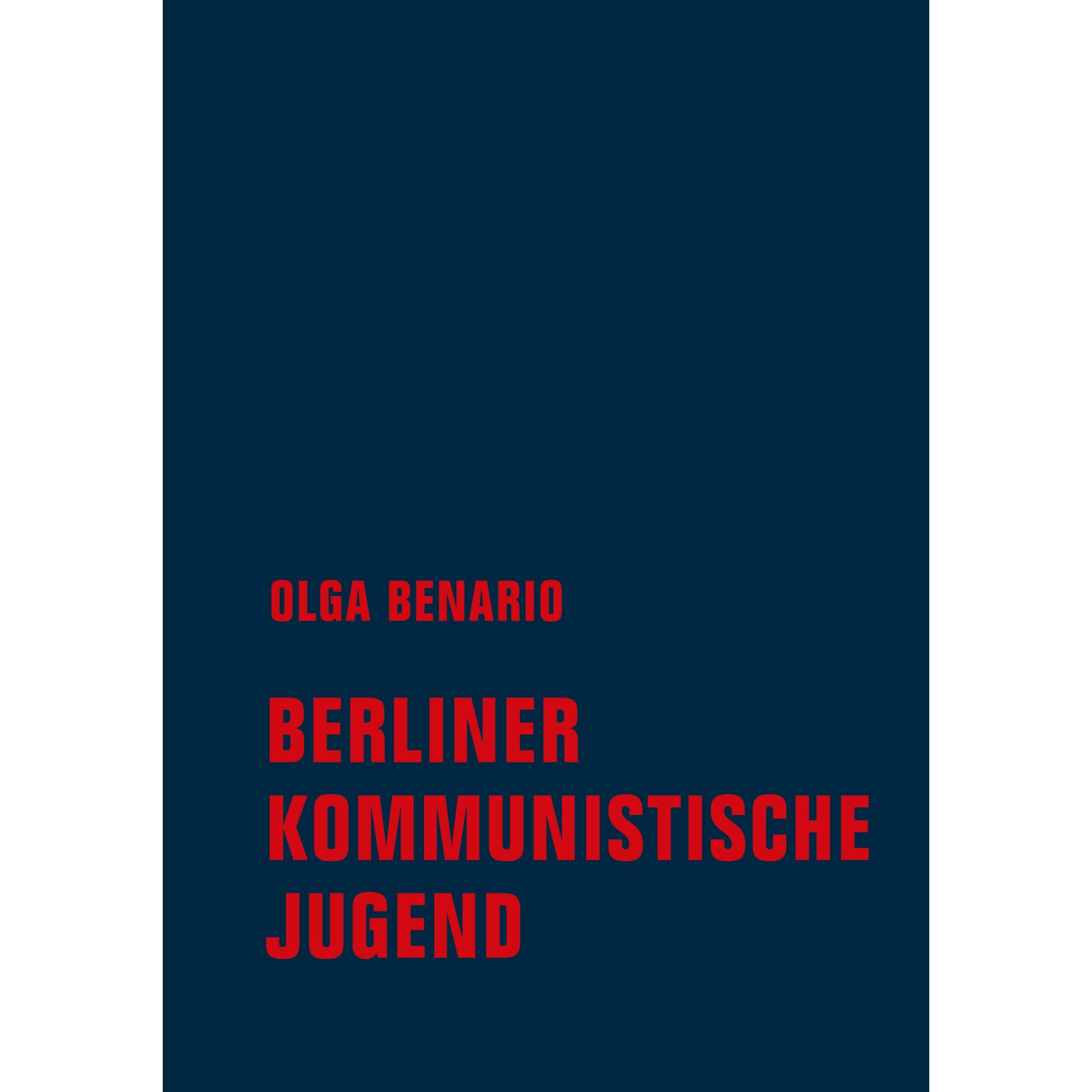 Berliner Kommunistische Jugend, Sachbücher von Kristine Listau, Olga Benario