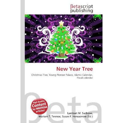New Year Tree, Fachbücher von Lambert M. Surhone, Miriam T. Timpledon, Susan F. Marseken