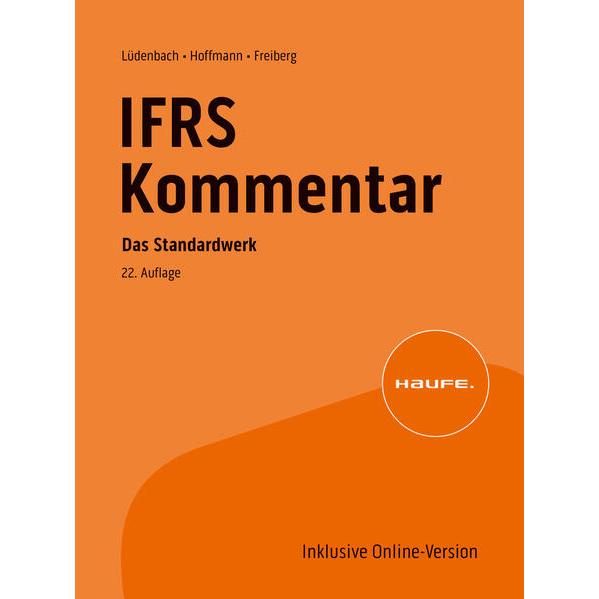 IFRS-Kommentar 22. Auflage, Fachbücher von Jens Freiberg, Norbert Lüdenbach, Wolf-Dieter Hoffmann