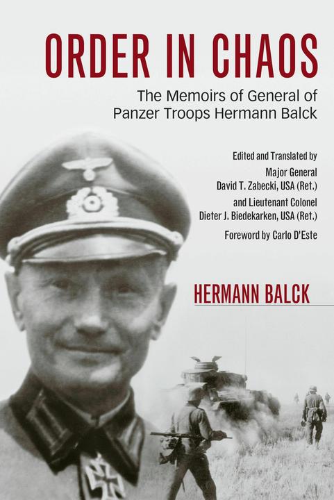 Produktbild Order in Chaos (Englisch, Hermann Balck, David T Zabecki, Carlo D'Este, Dieter J Biedekarken, 2015)
