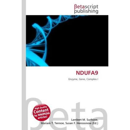 NDUFA9, Fachbücher von Lambert M. Surhone, Miriam T. Timpledon, Susan F. Marseken