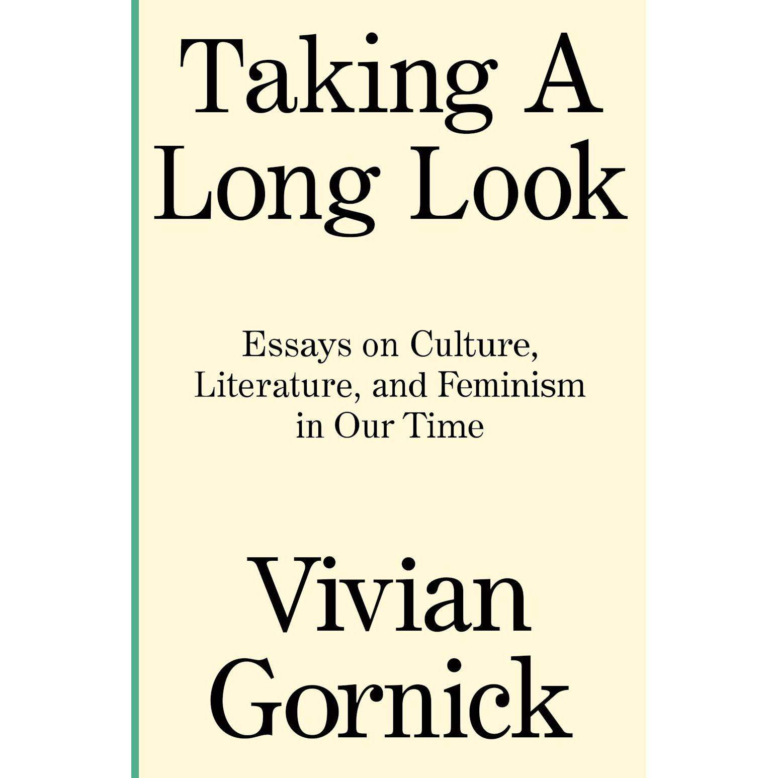 Gornick:Taking a Long Look, Sachbücher von Vivian Gornick
