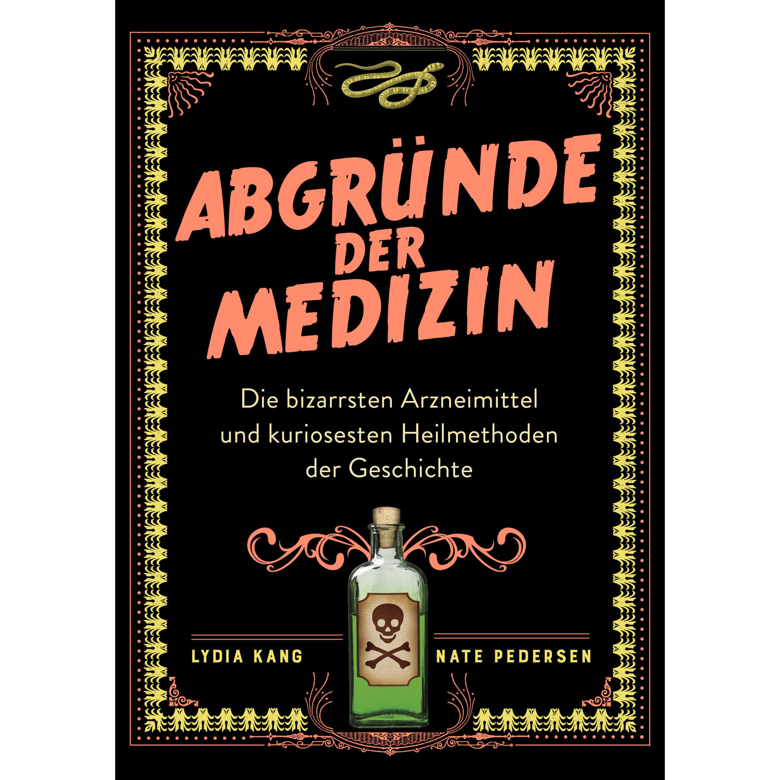 Abgründe der Medizin, Fachbücher von Nate Pedersen, Lydia Kang