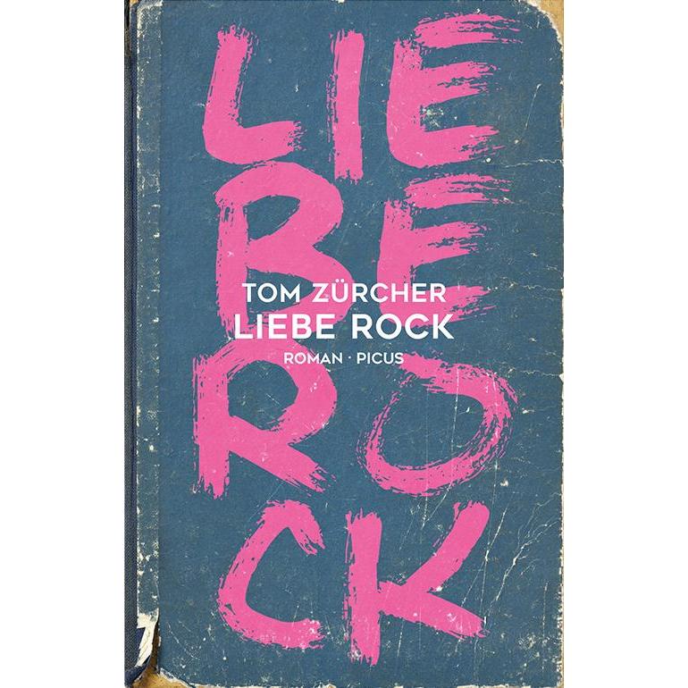 Liebe Rock, Belletristik von Tom Zürcher