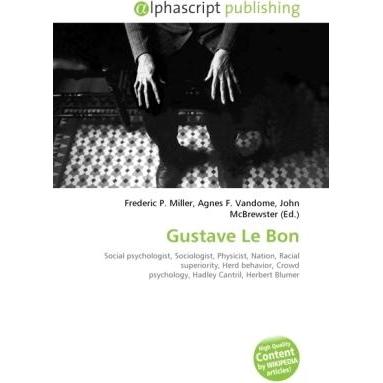 Gustave Le Bon, Sachbücher von Agnes F. Vandome, Frederic P. Miller, John McBrewster