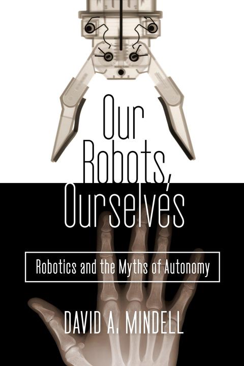 Produktbild Our Robots, Ourselves (Englisch, David A. Mindell, 2015)