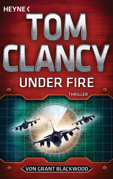 Produktbild Under Fire (Deutsch, Grant Blackwood, Tom Clancy, 2018)