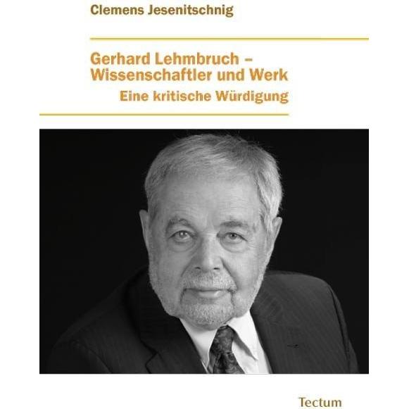 Gerhard Lehmbruch - Wissenschaftler und Werk, Fachbücher von Clemens Jesenitschnig