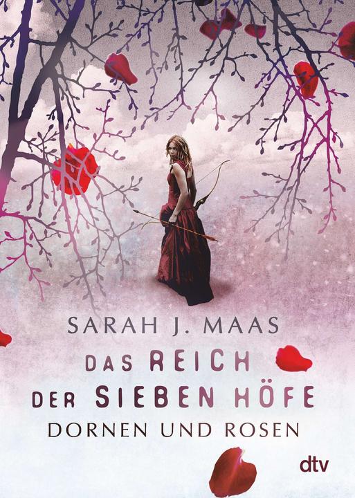 Das Reich der sieben Höfe – Dornen und Rosen (German, Sarah J. Meuse, 2020)