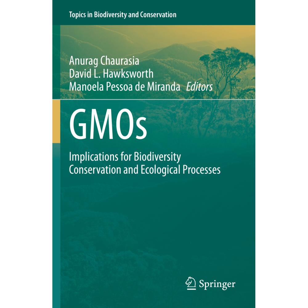 GMOs, Fachbücher von Anurag Chaurasia, Manoela Pessoa de Miranda, David L. Hawksworth