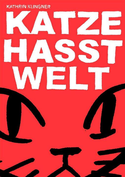 Produktbild Katze hasst Welt (Deutsch, Kathrin Klingner, 2016)