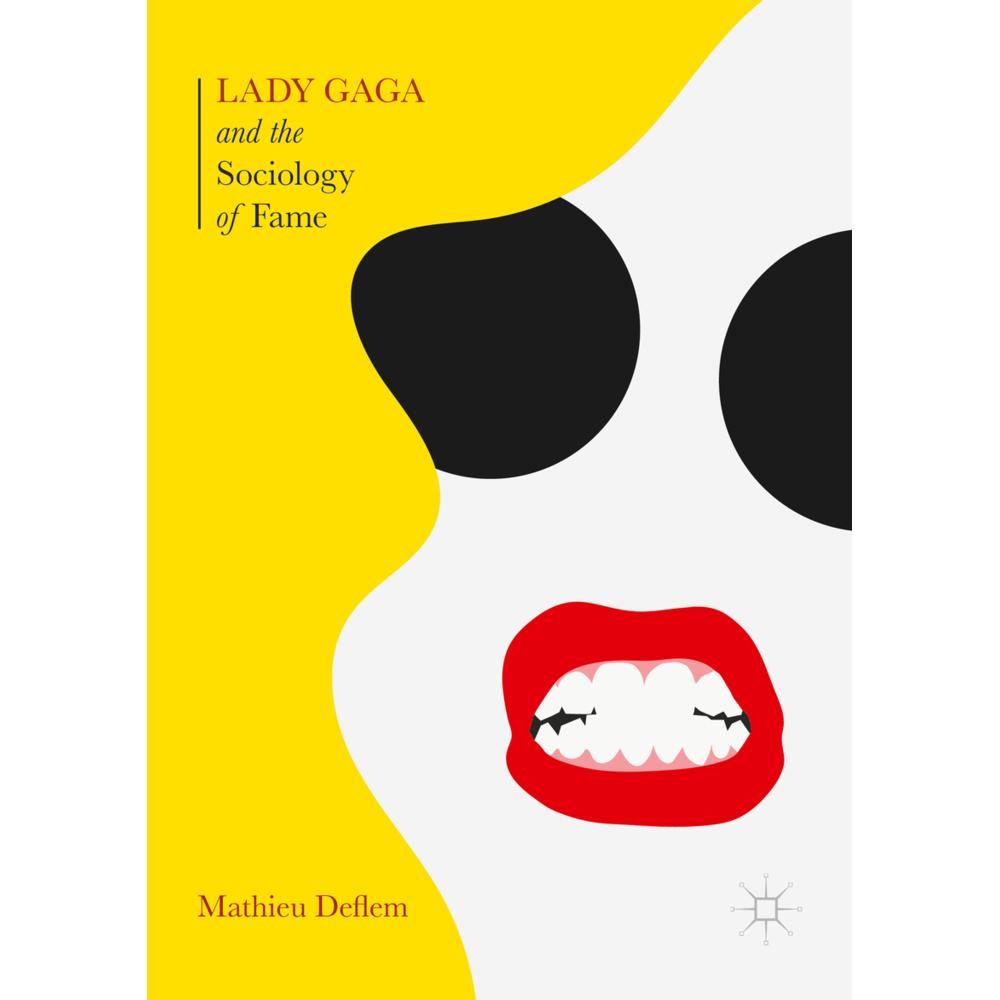 Lady Gaga and the Sociology of Fame, Sachbücher von Mathieu Deflem
