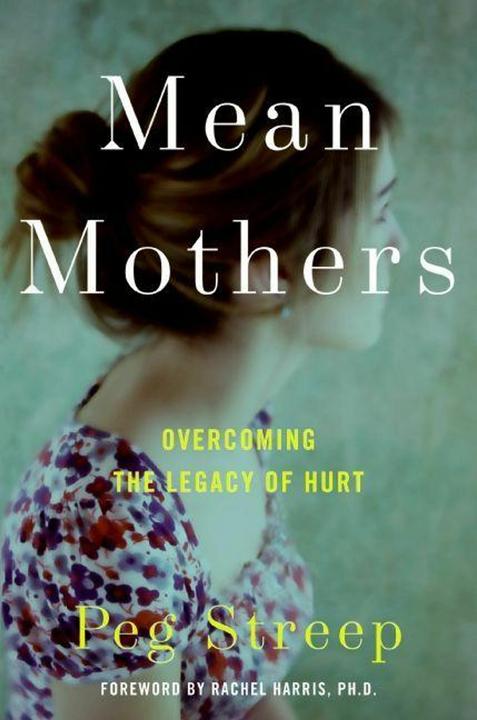 Produktbild Mean Mothers (Englisch, Peg Streep, 2009)