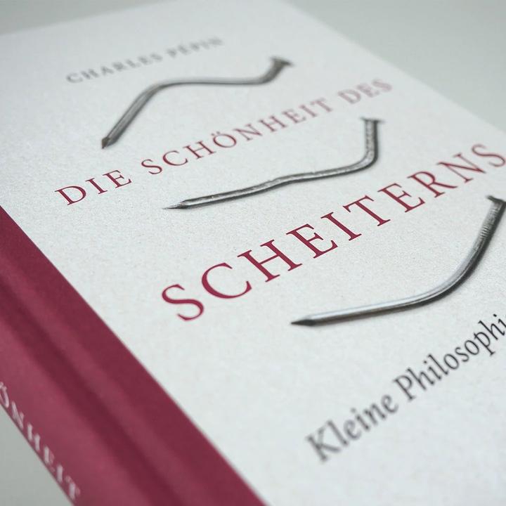 Produktbild Die Schönheit des Scheiterns (Deutsch, Charles Pépin, 2017)