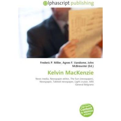 Kelvin MacKenzie, Fachbücher von Agnes F. Vandome, Frederic P. Miller, John McBrewster