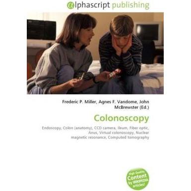 Colonoscopy, Fachbücher von Frederic P. Miller, Agnes F. Vandome, John McBrewster