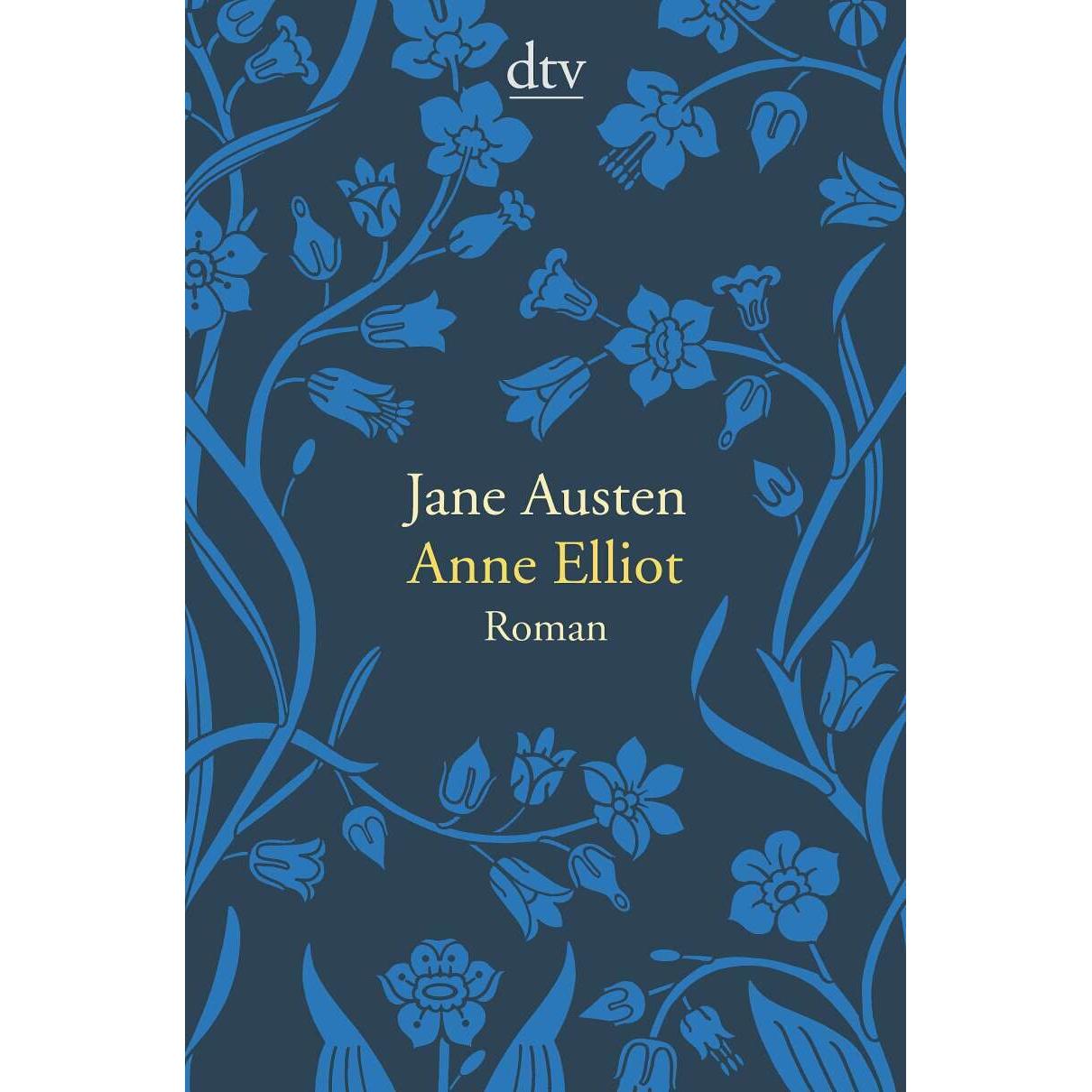 Anne Elliot oder die Kraft der Überredung, Belletristik von Jane Austen