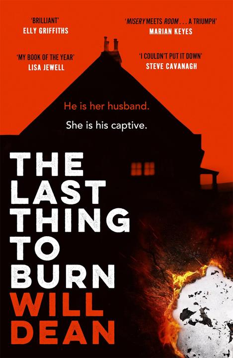 The Last Thing to Burn (Englisch, Will Dean, 2022)