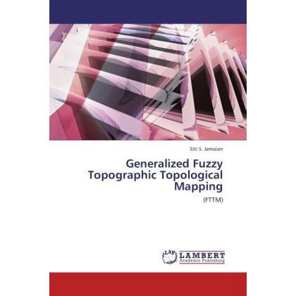 Generalized Fuzzy Topographic Topological Mapping, Fachbücher