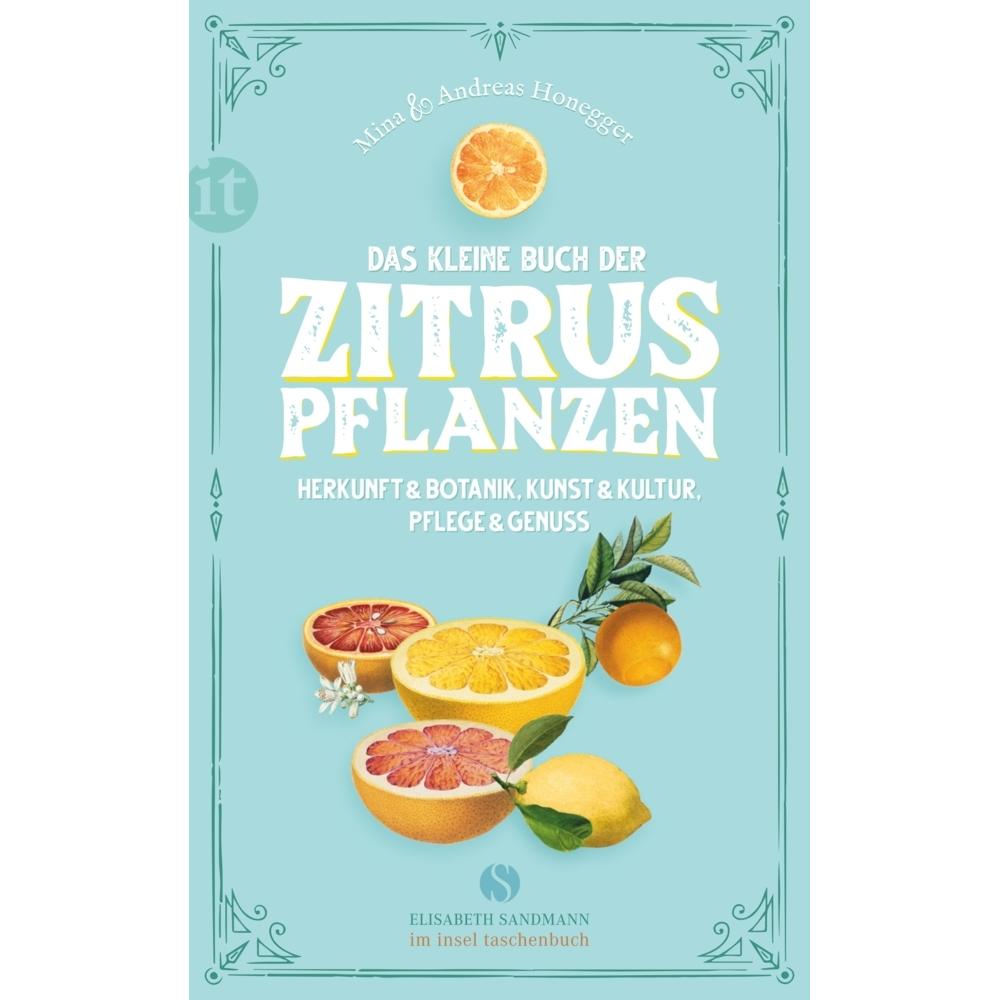 Das kleine Buch der Zitruspflanzen, Ratgeber von Andreas Honegger