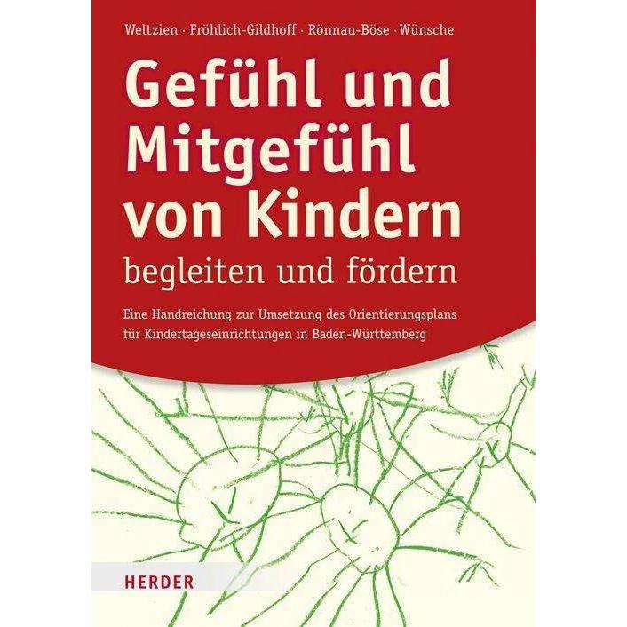 Gefühl und Mitgefühl von Kindern begleiten und fördern, Fachbücher von Klaus Fröhlich-Gildhoff