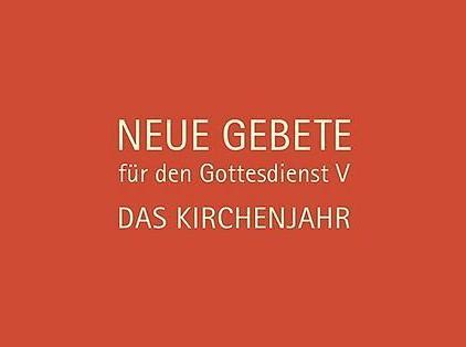 Produktbild Neue Gebete für den Gottesdienst V (Deutsch, Eckhard Herrmann, 2019)