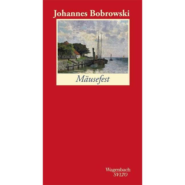 Mäusefest, Belletristik von Johannes Bobrowski